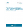 UNE EN 60721-2-1:2014 Classification of environmental conditions - Part 2-1: Environmental conditions appearing in nature - Temperature and Humidity (Endorsed by AENOR in October of 2014.)