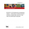 24/30482050 DC BS EN ISO 11431 Building and civil engineering sealants — Determination of adhesion/cohesion properties of sealants after exposure to heat, water and artificial light through glass