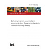 BS EN 14983:2024 Explosion prevention and protection in underground mines. Equipment and protective systems for firedamp drainage