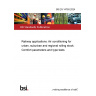 BS EN 14750:2024 Railway applications. Air conditioning for urban, suburban and regional rolling stock: Comfort parameters and type tests