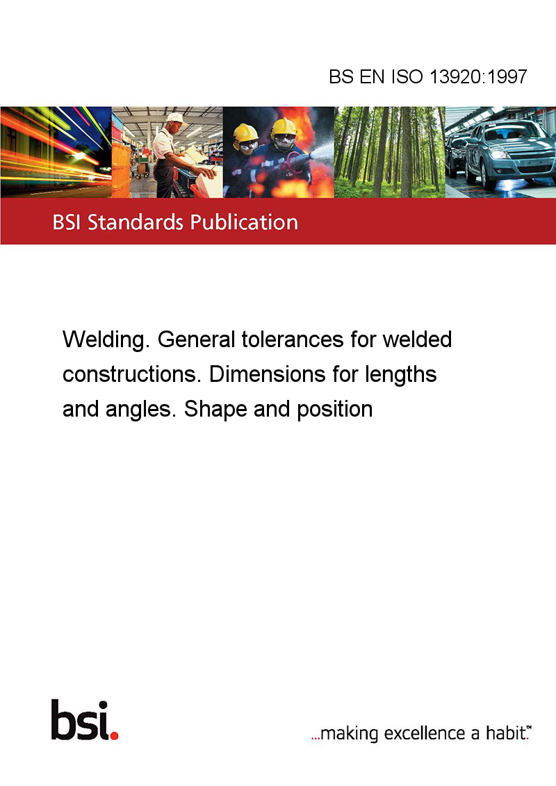 BS EN ISO 13920:1997 Welding. General Tolerances For Welded ...