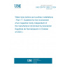 UNE CEN/TR 12952-17:2024 Water-tube boilers and auxiliary installations - Part 17: Guideline for the involvement of an inspection body independent of the manufacturer (Endorsed by Asociación Española de Normalización in October of 2024.)