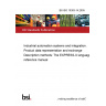 BS ISO 10303-14:2005 Industrial automation systems and integration. Product data representation and exchange Description methods: The EXPRESS-X language reference manual