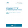 UNE EN IEC 62676-5:2018 Video surveillance systems for use in security applications - Part 5: Data specifications and image quality performance for camera devices (Endorsed by Asociación Española de Normalización in September of 2018.)