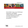 23/30477620 DC BS EN 16803-4. Space. Use of GNSS-based positioning for road Intelligent Transport Systems (ITS) Part 4. Definitions and system engineering procedures for the design and validation of test scenarios