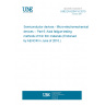 UNE EN 62047-6:2010 Semiconductor devices - Micro-electromechanical devices -- Part 6: Axial fatigue testing methods of thin film materials (Endorsed by AENOR in June of 2010.)