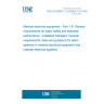 UNE EN 60601-1-8:2008/A1:2013/AC:2014 Medical electrical equipment - Part 1-8: General requirements for basic safety and essential performance - Collateral Standard: General requirements, tests and guidance for alarm systems in medical electrical equipment and medical electrical systems