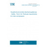 UNE EN IEC 60335-2-34:2023/A11:2023 Household and similar electrical appliances - Safety - Part 2-34: Particular requirements for motor-compressors