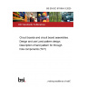 BS EN IEC 61188-6-3:2025 Circuit boards and circuit board assemblies. Design and use Land pattern design. Description of land pattern for through hole components (THT)