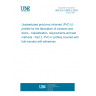 UNE EN 12608-2:2024 Unplasticized poly(vinyl chloride) (PVC-U) profiles for the fabrication of windows and doors - Classification, requirements and test methods - Part 2: PVC-U profiles covered with foils bonded with adhesives