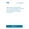 UNE EN IEC 62984-3:2020 High-temperature secondary batteries - Part 3: Sodium-based batteries - Performance requirements and tests (Endorsed by Asociación Española de Normalización in July of 2020.)