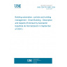 UNE CEN/TR 18081:2024 Building automation, controls and building management - Smart Building - Description and Aspects (Endorsed by Asociación Española de Normalización in September of 2024.)