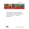 25/30490485 DC BS ISO 18581 CNG and LNG equipment and accessories — CNG and LNG propulsion system for small craft — installation requirements