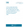 UNE EN 61290-6-1:1998 OPTICAL FIBRE AMPLIFIERS. BASIC SPECIFICATION. PART 6-1: TEST METHODS FOR PUMP LEAKAGE PARAMETERS. OPTICAL DEMULTIPLEXER (Endorsed by AENOR in November of 1998.)