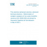 UNE EN ISO 20509:2023 Fine ceramics (advanced ceramics, advanced technical ceramics) - Determination of oxidation resistance of non-oxide monolithic ceramics (ISO 20509:2003) (Endorsed by Asociación Española de Normalización in May of 2023.)