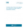 UNE ENV 12264:1998 MEDICAL INFORMATICS. CATEGORICAL STRUCTURES OF SYSTEMS OF CONCEPTS. MODEL FOR REPRESENTATION OF SEMANTICS.