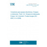 UNE EN 60512-14-4:2007 Connectors for electronic equipment - Tests and measurements -- Part 14-4: Sealing tests - Test 14d: Immersion - Waterproof (IEC 60512-14-4:2006).