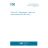 UNE EN ISO 8847:2022 Small craft - Steering gear - Cable over pulley systems (ISO 8847:2021)