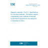 UNE EN IEC 60404-8-1:2023 Magnetic materials - Part 8-1: Specifications for individual materials - Permanent magnet (magnetically hard) materials (Endorsed by Asociación Española de Normalización in December of 2023.)