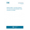 UNE 20836:1992 BINARY DIRECT VOLTAGE SIGNALS FOR PROCESS MEASUREMENT AND CONTROL SYSTEMS.