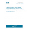 UNE EN ISO 13356:2015 Implants for surgery - Ceramic materials based on yttria-stabilized tetragonal zirconia (Y-TZP) (ISO 13356:2015) (Endorsed by AENOR in November of 2015.)