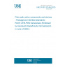 UNE EN IEC 62148-6:2020 Fibre optic active components and devices - Package and interface standards - Part 6: ATM-PON transceivers (Endorsed by Asociación Española de Normalización in June of 2020.)