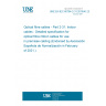 UNE EN IEC 60794-2-31:2019/A1:2021 Optical fibre cables - Part 2-31: Indoor cables - Detailed specification for optical fibre ribbon cables for use in premises cabling (Endorsed by Asociación Española de Normalización in February of 2021.)