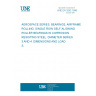 UNE EN 3292:1996 AEROSPACE SERIES. BEARINGS, AIRFRAME ROLLING. SINGLE ROW SELF-ALIGNING ROLLER BEARINGS IN CORROSION RESISTING STEEL. DIAMETER SERIES 3 AND 4. DIMENSIONS AND LOADS.