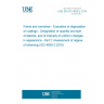 UNE EN ISO 4628-2:2016 Paints and varnishes - Evaluation of degradation of coatings - Designation of quantity and size of defects, and of intensity of uniform changes in appearance - Part 2: Assessment of degree of blistering (ISO 4628-2:2016)