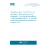 UNE EN IEC 60794-1-211:2021 Optical fibre cables - Part 1-211: Generic specification - Basic optical cable test procedures - Environmental test methods - Sheath shrinkage, Method F11 (Endorsed by Asociación Española de Normalización in May of 2021.)