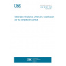 UNE 61001:1975 REFRACTORY MATERIALS. DEFINITION AND CLASSIFICATION BY ITS CHEMICAL COMPOSITION