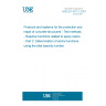 UNE EN 1877-2:2001 Products and systems for the protection and repair of concrete structures - Test methods - Reactive functions related to epoxy resins - Part 2: Determination of amine functions using the total basicity number.