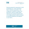 UNE EN IEC 61326-2-2:2021 Electrical equipment for measurement, control and laboratory use - EMC requirements - Part 2-2: Particular requirements - Test configurations, operational conditions and performance criteria for portable testing, measuring and monitoring equipment used in low-voltage distribution systems (Endorsed by Asociación Española de Normalización in July of 2021.)