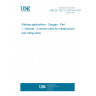 UNE EN 15273-1:2013+A1:2017 Railway applications - Gauges - Part 1: General - Common rules for infrastructure and rolling stock