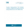 UNE EN ISO 4869-2:2020 Acoustics - Hearing protectors - Part 2: Estimation of effective A-weighted sound pressure levels when hearing protectors are worn (ISO 4869-2:2018)