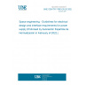 UNE CEN/TR 17603-20-20:2022 Space engineering - Guidelines for electrical design and interface requirements for power supply (Endorsed by Asociación Española de Normalización in February of 2022.)