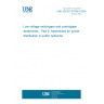 UNE EN IEC 61439-5:2024 Low-voltage switchgear and controlgear assemblies - Part 5: Assemblies for power distribution in public networks