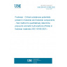 UNE EN ISO 16190:2022 Footwear - Critical substances potentially present in footwear and footwear components - Test method to quantitatively determine polycyclic aromatic hydrocarbons (PAHs) in footwear materials (ISO 16190:2021)