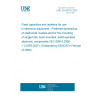 UNE EN 60915:2007 Fixed capacitors and resistors for use in electronic equipment - Preferred dimensions of shaft ends, bushes and for the mounting of single-hole, bush-mounted, shaft-operated electronic components (IEC 60915:2006 + CORR:2007). (Endorsed by AENOR in February of 2008.)