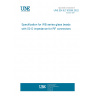 UNE EN IEC 63295:2022 Specification for WB series glass beads with 50 O impedance for RF connectors