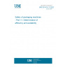 UNE EN 415-11:2022 Safety of packaging machines - Part 11: Determination of efficiency and availability