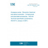 UNE EN 4008-001:2006 Aerospace series - Elements of electrical and optical connection - Crimping tools and associated accessories - Part 001: Technical specification (Endorsed by AENOR in January of 2007.)