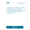 UNE EN ISO 13789:2017 Thermal performance of buildings - Transmission and ventilation heat transfer coefficients - Calculation method (ISO 13789:2017) (Endorsed by Asociación Española de Normalización in December of 2017.)