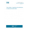 UNE EN ISO 22434:2022 Gas cylinders - Inspection and maintenance of valves (ISO 22434:2022)