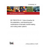 24/30489562 DC BS 7593:2019+A1. Code of practice for the preparation, commissioning and maintenance of domestic central heating and cooling water systems
