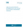 UNE 32111:1995 HARD COAL AND ANTHRACITE. DETERMINATION OF ASH CONTENT WITH AUTOMATIC PROGRAMABLE FURNACES.