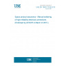 UNE EN 16602-70-08:2015 Space product assurance - Manual soldering of high-reliability electrical connections (Endorsed by AENOR in March of 2015.)