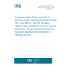 UNE EN 2267-012:2023 Aerospace series - Cables, electrical, for general purpose - Operating temperatures between -65 °C and 260 °C - Part 012: DZ family, single UV laser printable for use in low pressure atmosphere - Product standard (Endorsed by Asociación Española de Normalización in February of 2024.)