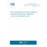 UNE EN ISO 11747:2012/A1:2018 Rice - Determination of rice kernel resistance to extrusion after cooking - Amendment 1 (ISO 11747:2012/Amd 1:2017)