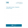 UNE EN ISO 3677:2024 Filler metal for brazing - Designation (ISO 3677:2024)